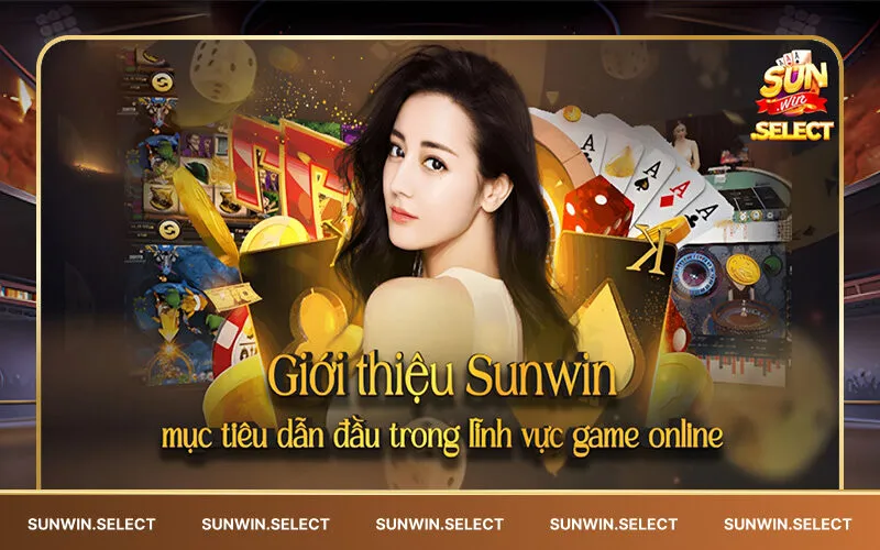 Sunwin | Nhà Cái Hàng Đầu Châu Á, Kho Game Hot Hit Hiện Nay